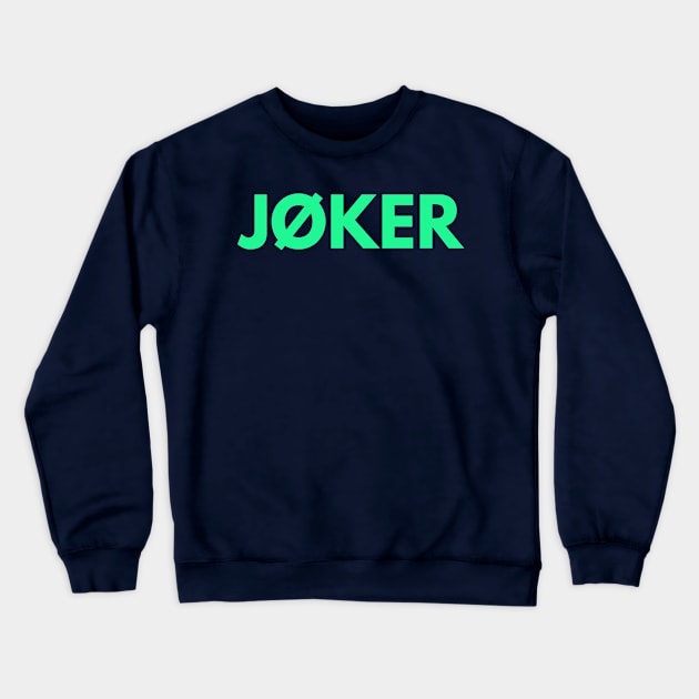 Joker Crewneck Sweatshirt by Abeer Ahmad